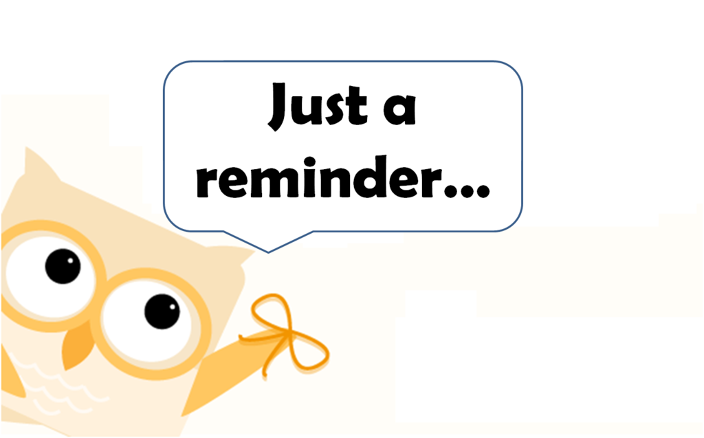 Just A Reminder